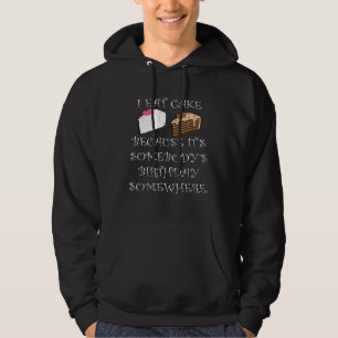 Cute Womens Baking Team Foodie Quote Eat The Cake Hoodie