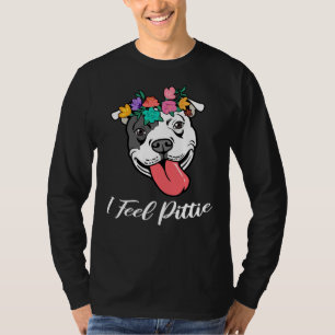 Cute Womens Pitbull Pit Bull Lover I Feel Pittie P T-Shirt