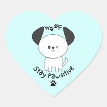 Cute Woof Stay Positive Winking White Dog