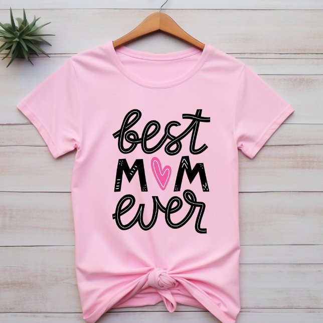Cute Words Best Mum Ever Happy Mothers Day T-shirt (Creator Uploaded)