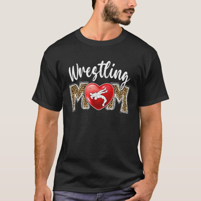 Cute Wrestling Mom Leopard Print Mom For Mother s  T-Shirt (Front)
