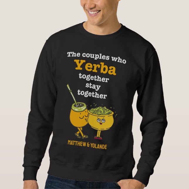 Cute YERBA MATÉ Couples Sweatshirt (Front)