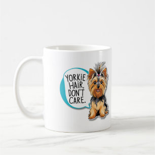 Cute Yorkie Dog Hair Don't Care Coffee Mug