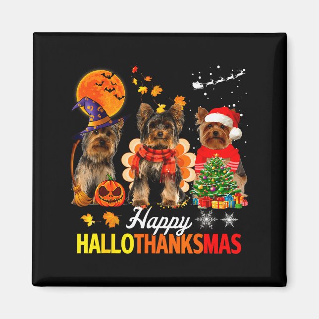 Cute Yorkie Happy Hallothanksmas Halloween Thanksg Magnet (Front)