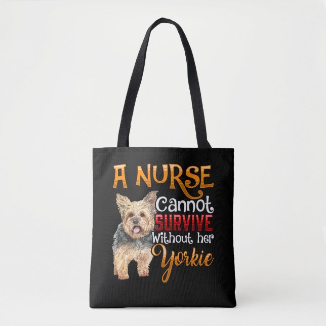 Cute Yorkie loving Nurse Quote for Animal Lover Tote Bag (Front)