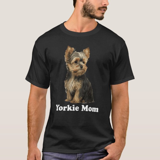 Cute Yorkie Mom Design T-Shirt (Front)