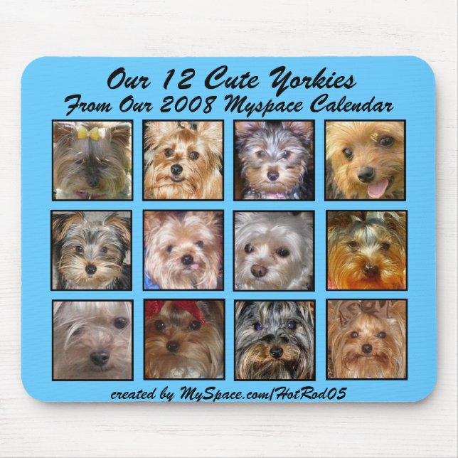 CUTE YORKIES 2008 CALENDAR (on a mousepad) Mouse Pad (Front)