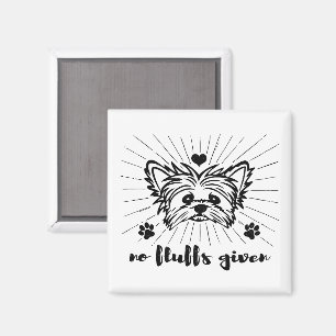 Cute Yorkshire Terrier No Fluffs Given Meme Joke Magnet
