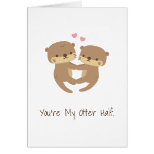 Cute You Are My Otter Half, Sweet Love Valentines
