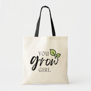 Cute You Grow Girl Plant Lover's Tote Bag
