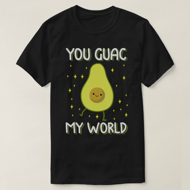 Cute You Guac My World Avocado Valentine Day Gift  T-Shirt (Design Front)
