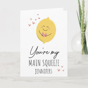 Cute You’re My Main Squeeze Funny Valentines Day  Card