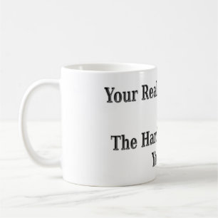 Cute Your Reality Design Meant For You! Wood Wall Coffee Mug