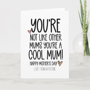 Cute You're A Cool Mum Funny Mothers Day Card