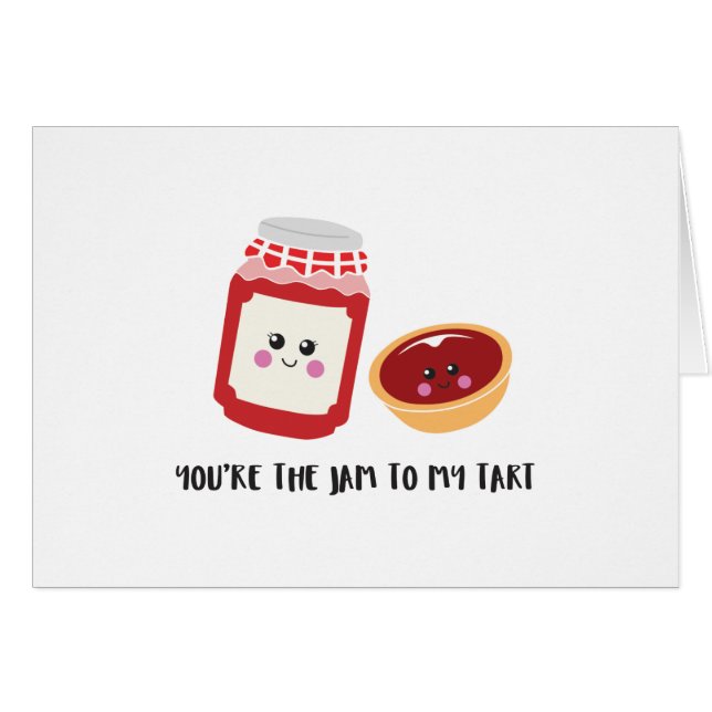 Cute 'You're the jam to my tart' greeting card (Front Horizontal)
