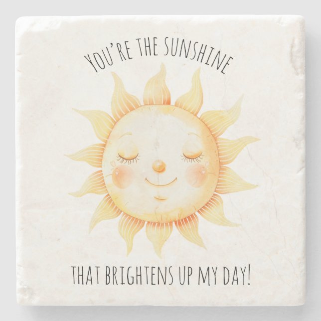 Cute You're the Sunshine Typography Stone Coaster (Front)