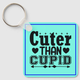Cuter Than Cupid Keychain