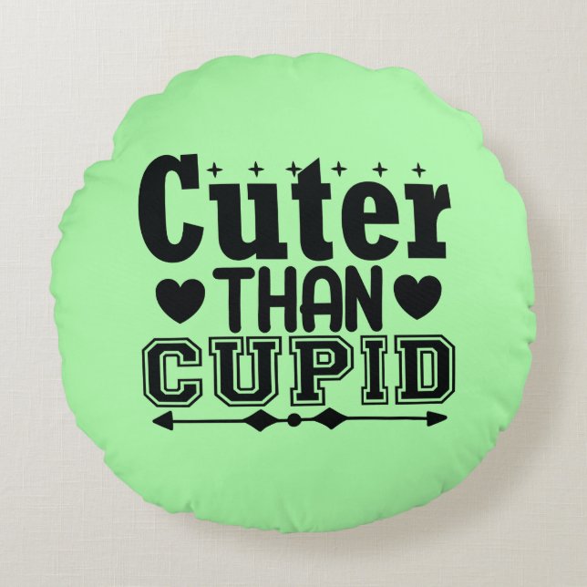Cuter Than Cupid - Valentines Day Round Cushion (Front)
