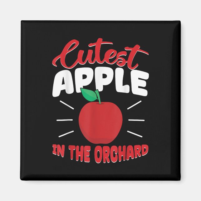 Cutest Apple In The Orchard Funny Apple Picking Ap Magnet (Front)