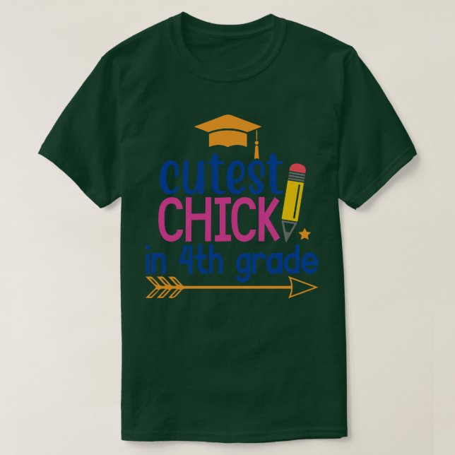 Cutest Chick in 4th Grade T-Shirt (Design Front)