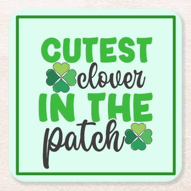 Cutest Clover in The Patch-61106 Square Paper Coaster (Front)