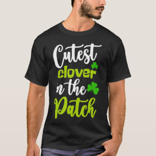 Cutest Clover in the Patch Funny Teacher St Patric T-Shirt