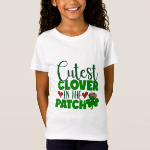 Cutest Clover in the Patch – St. Patrick’s Day T-Shirt