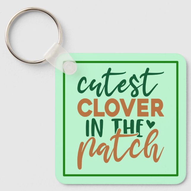 Cutest Clover in The Patch St Patrick's-60863 Key Ring (Front)