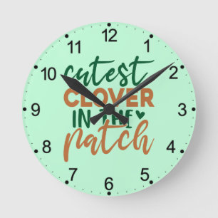 Cutest Clover in The Patch St Patrick's-60863 Round Clock