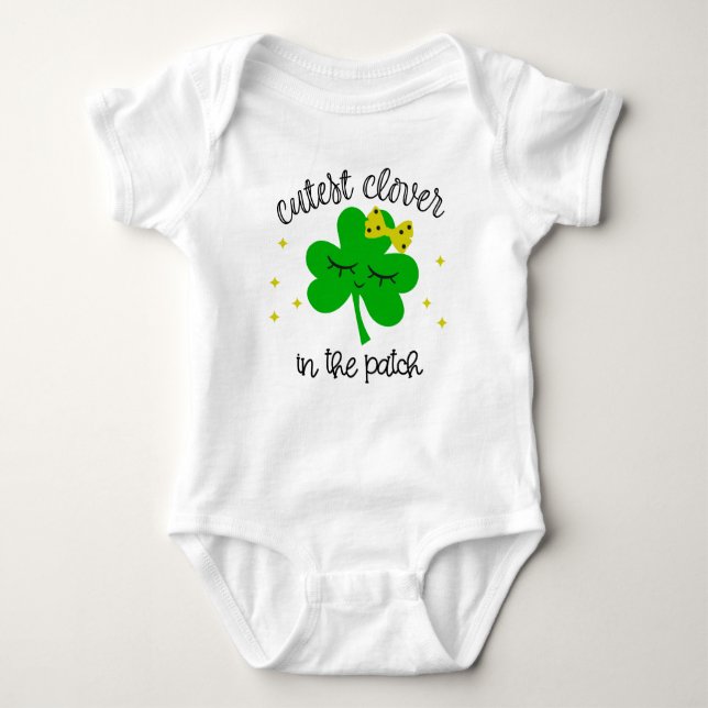 Cutest Clover In The Patch St. Patricks Day Baby Bodysuit (Front)