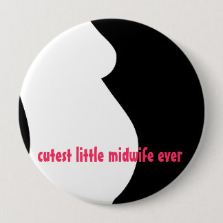 cutest little midwife ever 10 cm round badge