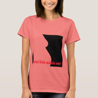 cutest little midwife ever T-Shirt