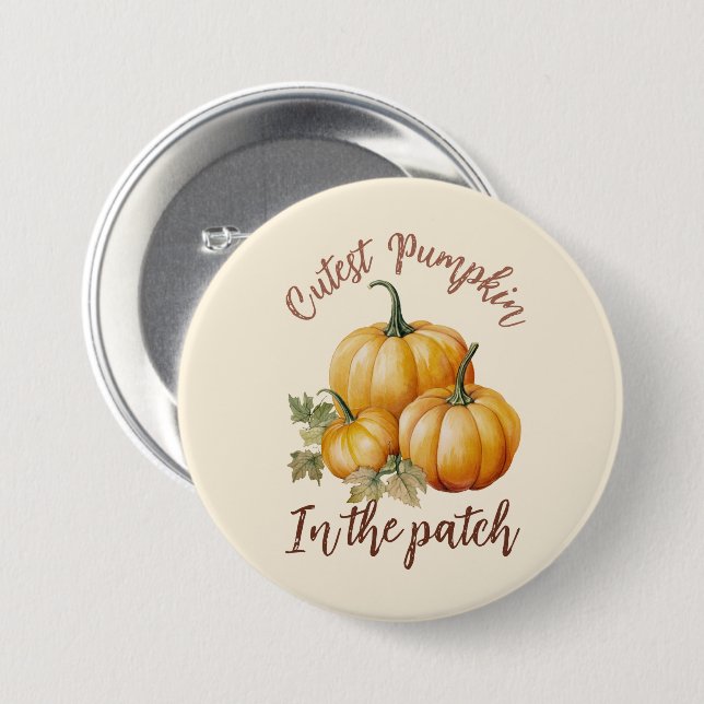 Cutest Pumpkin in the Patch 7.5 Cm Round Badge (Front & Back)