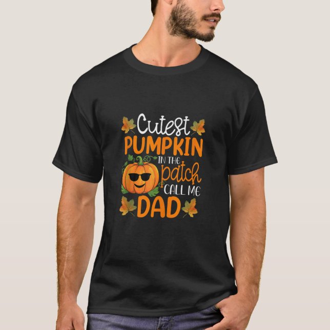 Cutest Pumpkin In The Patch Call Me Dad Shirt Hall (Front)