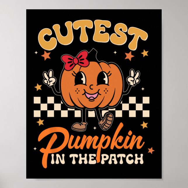 Cutest Pumpkin In The Patch Funny Halloween Thanks Poster (Front)