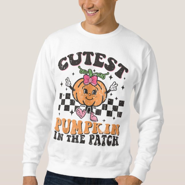 Cutest Pumpkin In The Patch Funny Halloween Thanks Sweatshirt (Front)