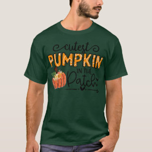 Cutest Pumpkin In The Patch Halloween Fall Thanksg T-Shirt