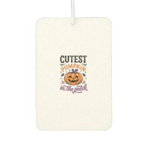 Cutest Pumpkin In The Patch Halloween Shirt Design Car Air Freshener