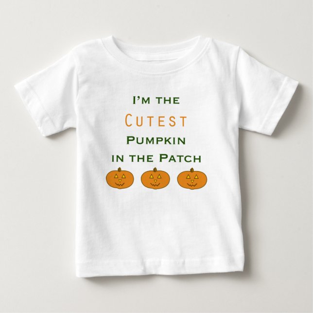 Cutest Pumpkin in the Patch Infant T-Shirt (Front)