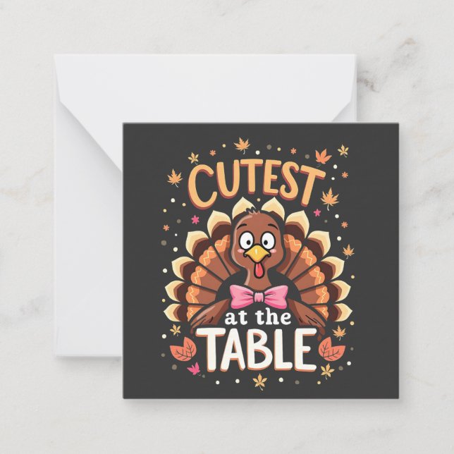 Cutest Turkey at the Table Funny Thanksgiving  Card (Front)