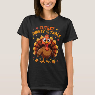 Cutest Turkey at The Table Funny Thanksgiving  T-Shirt