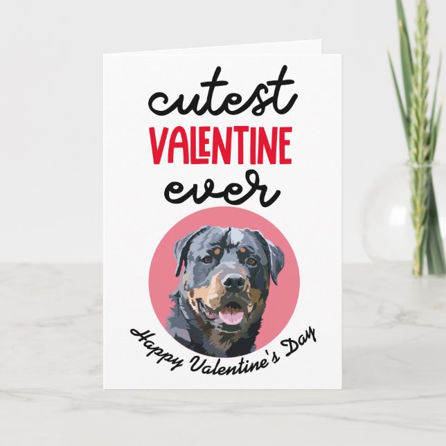 Cutest Valentine Ever ..card from your Rottweiler Holiday Card (Front)