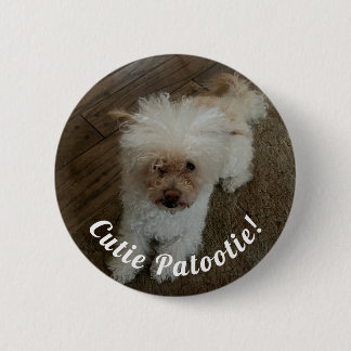 Cutie Patootie 6 Cm Round Badge