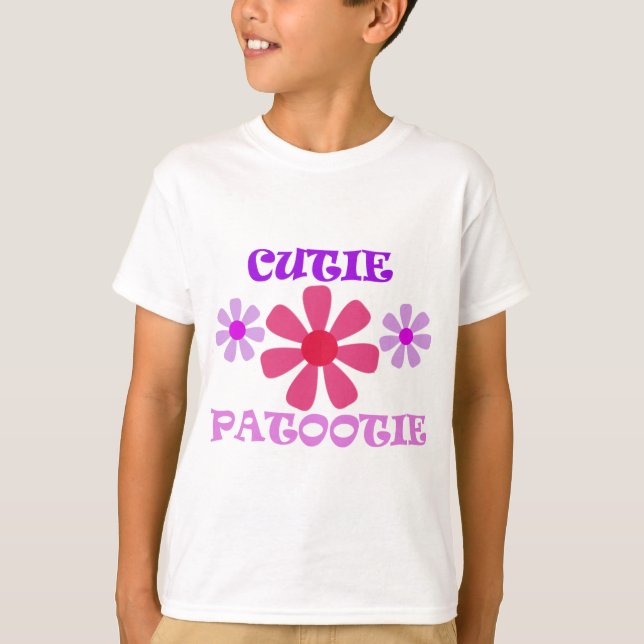 Cutie Patootie with Flowers T-Shirt (Front)