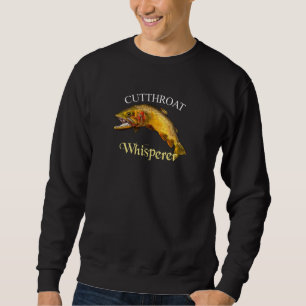 Cutthroat Trout Whisperer Dark Sweatshirt