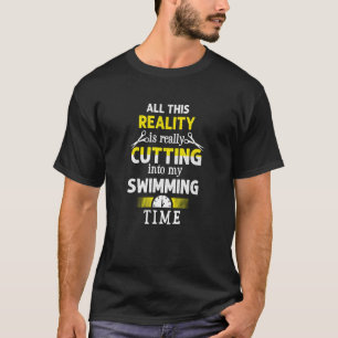 Cutting into My Swimming Time  Swimmer Humor Swim  T-Shirt