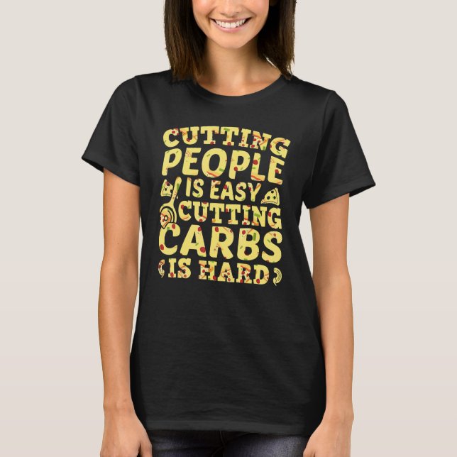 Cutting people is easyu2013 Keto diet introvert  a T-Shirt (Front)