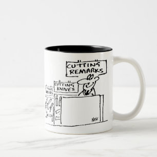 Cutting Remarks in a Hardware Store Two-Tone Coffee Mug