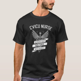 CVICU Inspired Cardiovascular Intensive Care Unit T-Shirt
