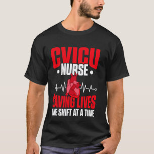 CVICU Nurse Cardiac Nurse T-Shirt